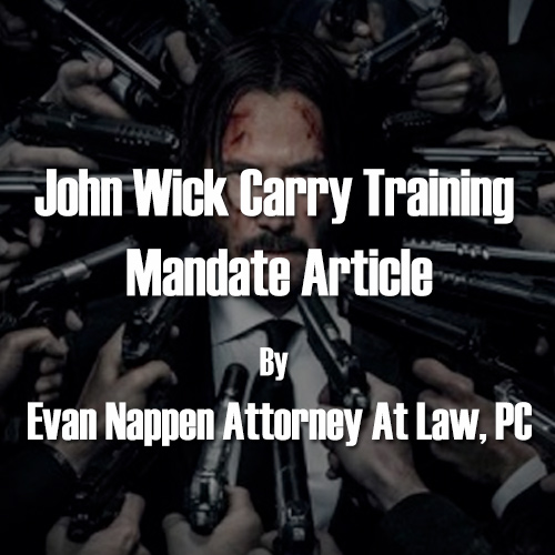John Wick Carry Law Article by Evan Nappen Attorney At Law